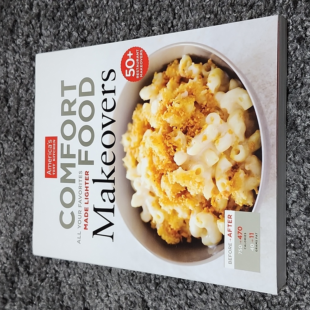 AMERICAN  TEST KITCHEN COMFORT FOOD MAKEOVERS FAVORITES MADE LIGHTER